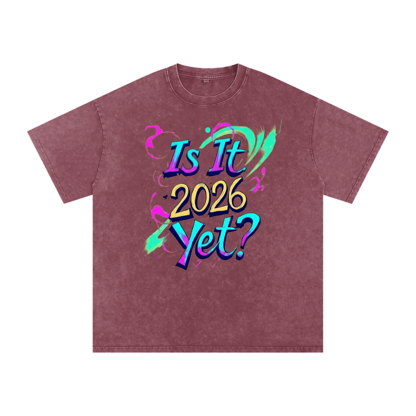 Is It 2026 Yet? Snow Washed Oversized Cotton T-Shirt