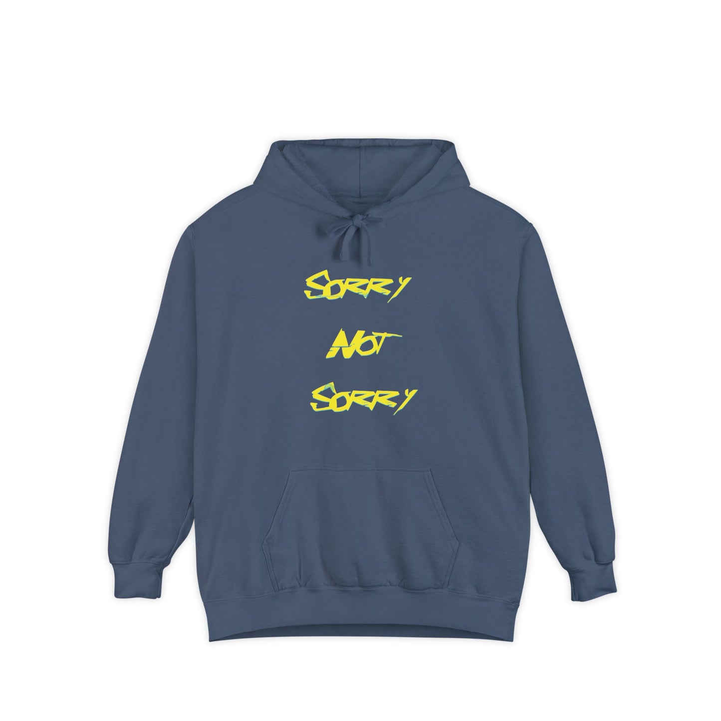 Sorry Not Sorry Hoodie, Casual Unisex Apparel, Streetwear, Comfortable Gift, Everyday Wear, Fun Hoodie