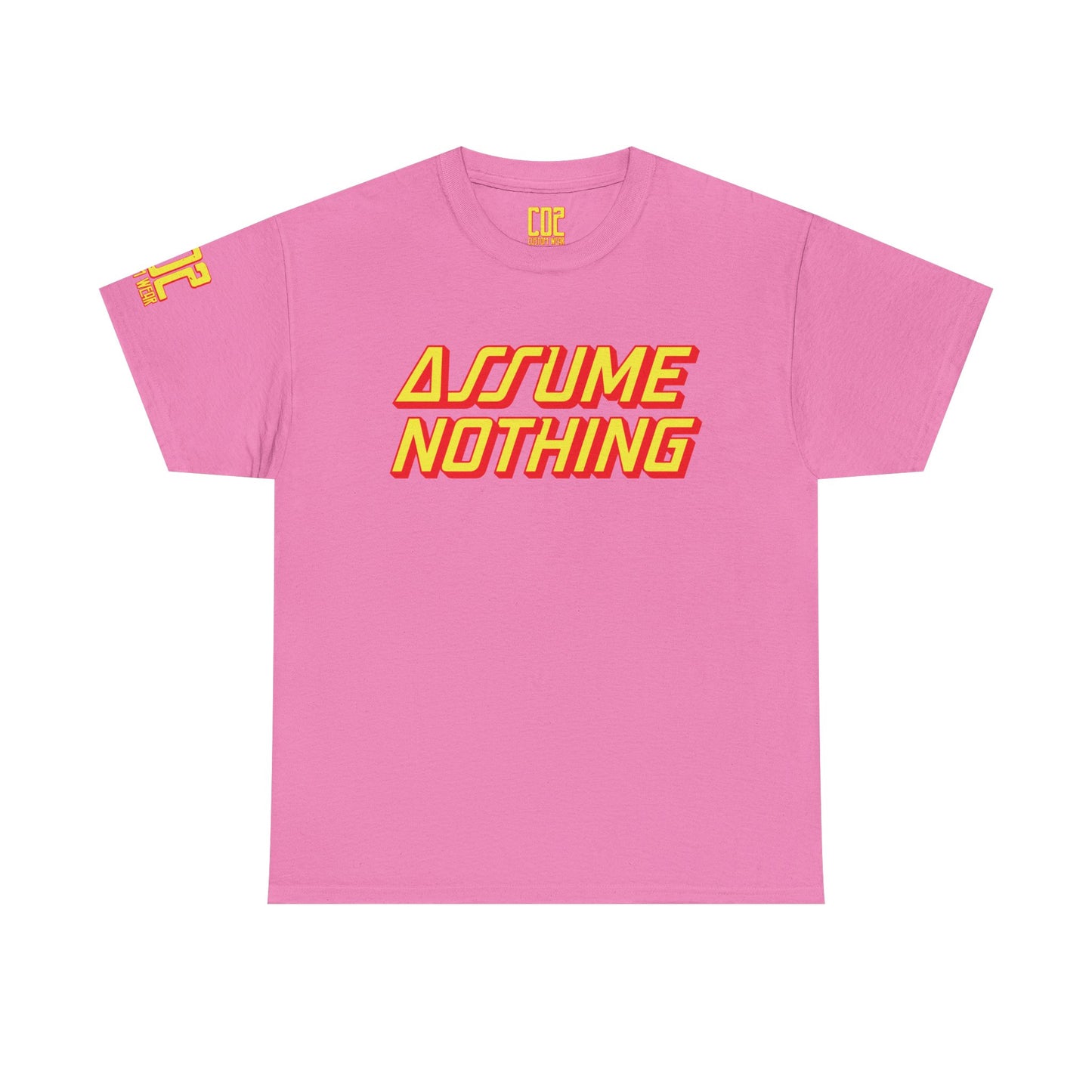 Assume Nothing Bold Statement Tee - Assume Nothing, Unisex Cotton T-Shirt, Casual Style, Gift Idea, Trendy Apparel, Streetwear Fashion, Everyday Wear