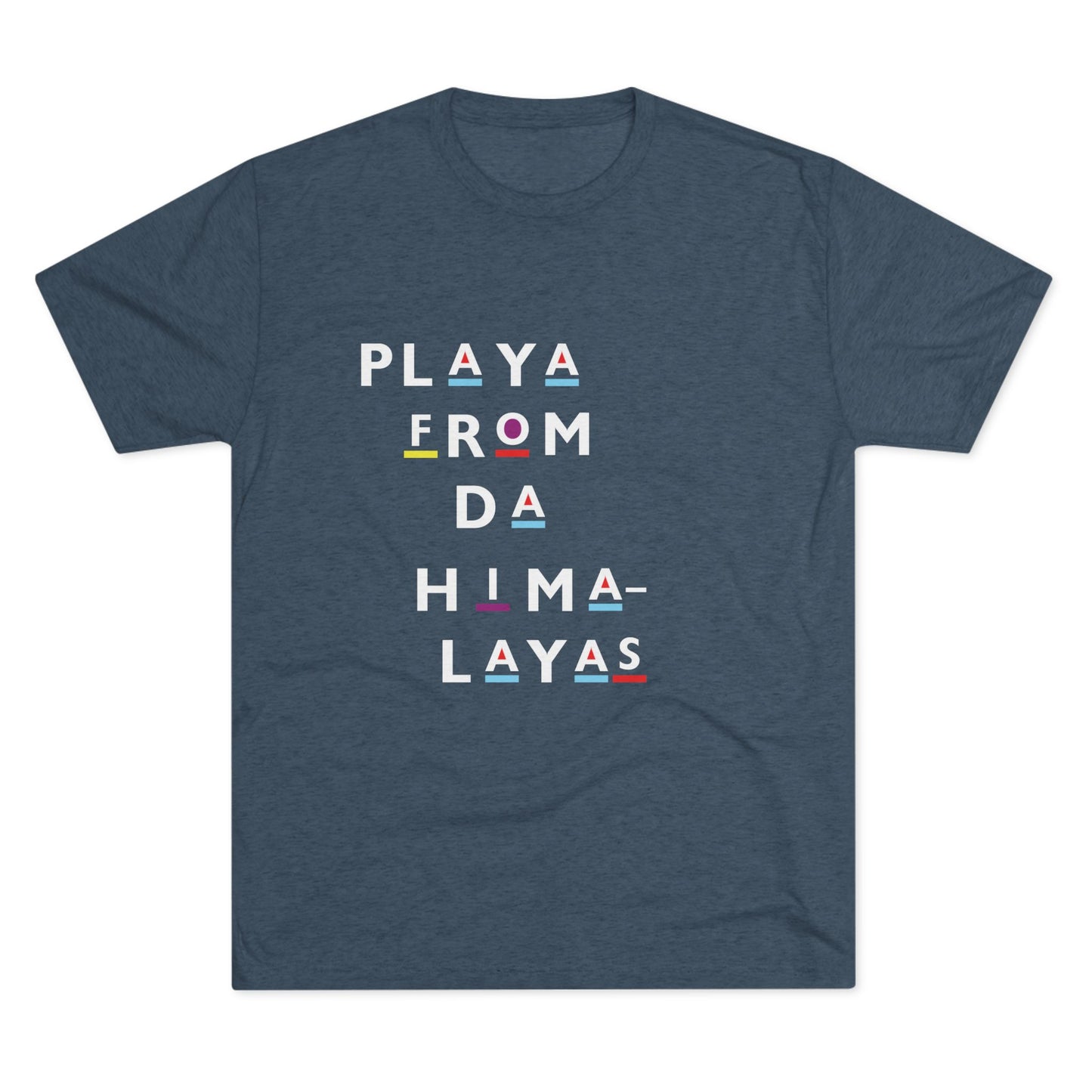 Playa from Da Himalayas Unisex Tri-Blend Tee, Fun Graphic Tee, Casual Everyday Wear, Gift for Music Lovers, Unique Apparel for Festivals