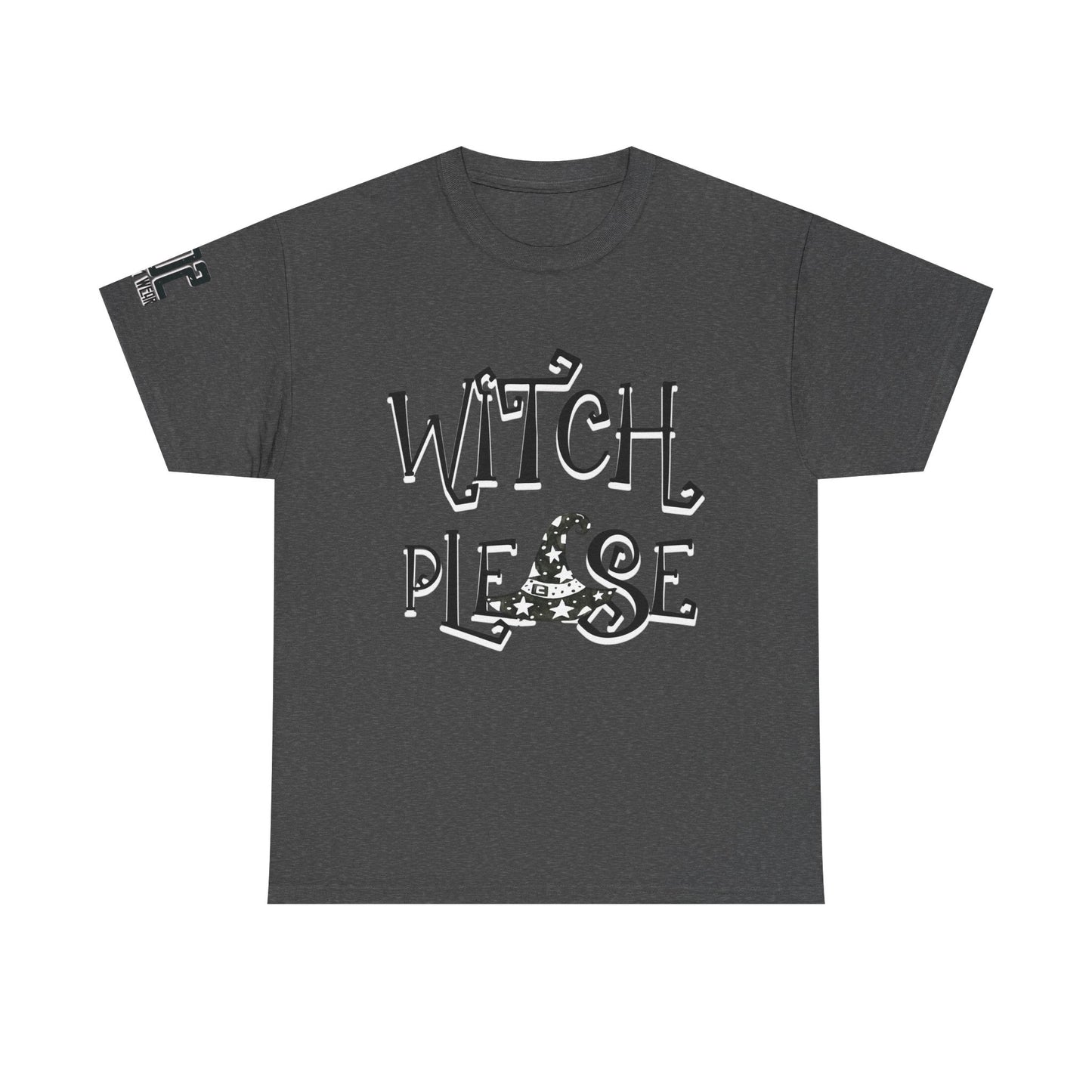 Witch Please Unisex Heavy Cotton Tee | Halloween Shirt, Funny Tee, Witchy Apparel, Gift for Her, Casual Wear
