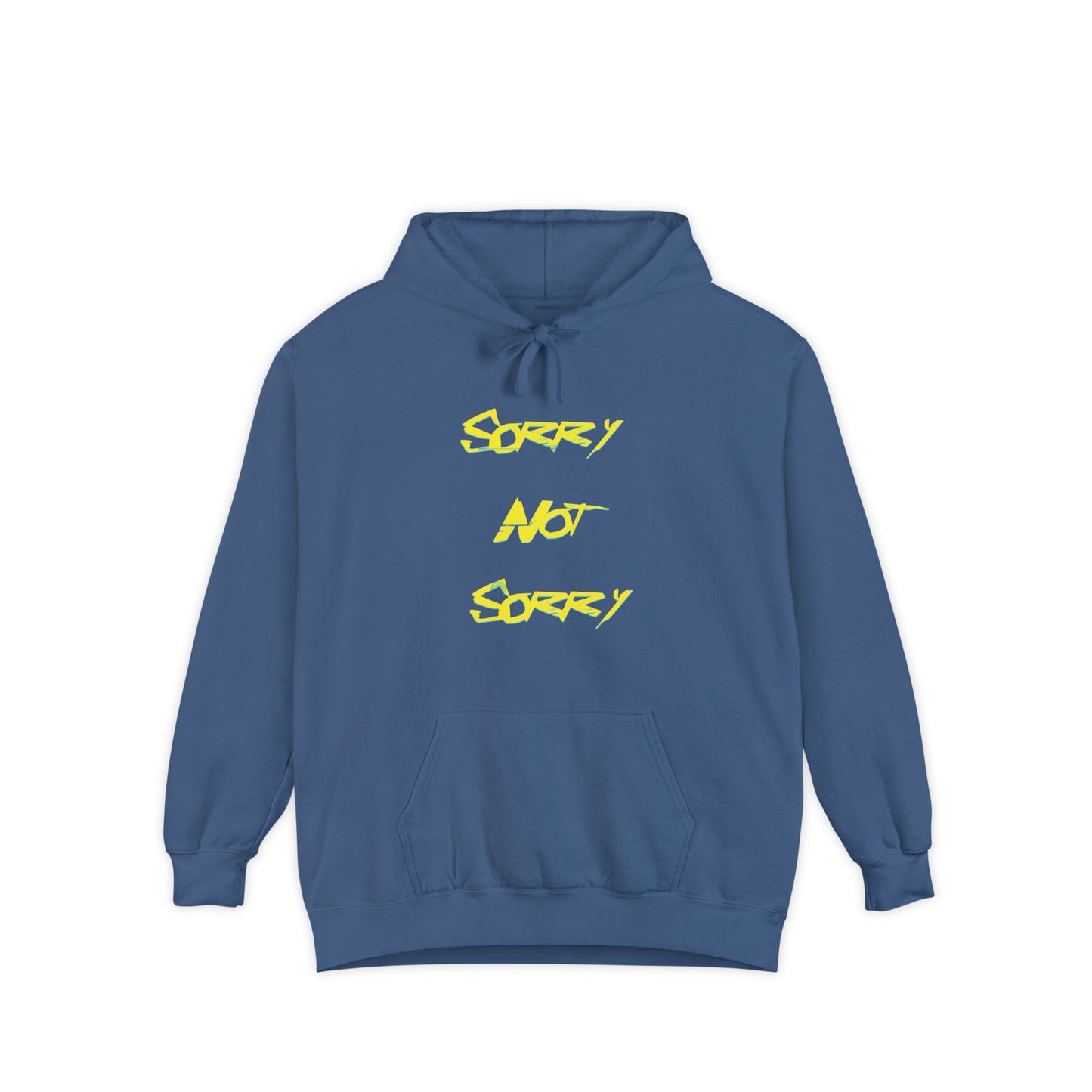 Sorry Not Sorry Hoodie, Casual Unisex Apparel, Streetwear, Comfortable Gift, Everyday Wear, Fun Hoodie