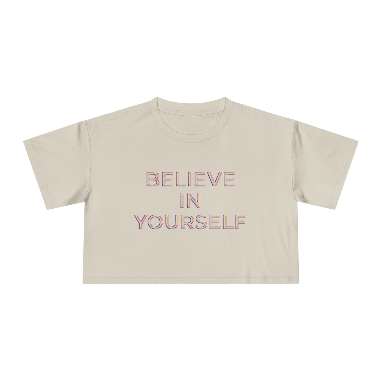 Believe In Yourself Women's Crop Tee - Motivational Shirt, Gift for Her, Casual Summer Top, Self-Care Apparel, Positive Affirmation Tee