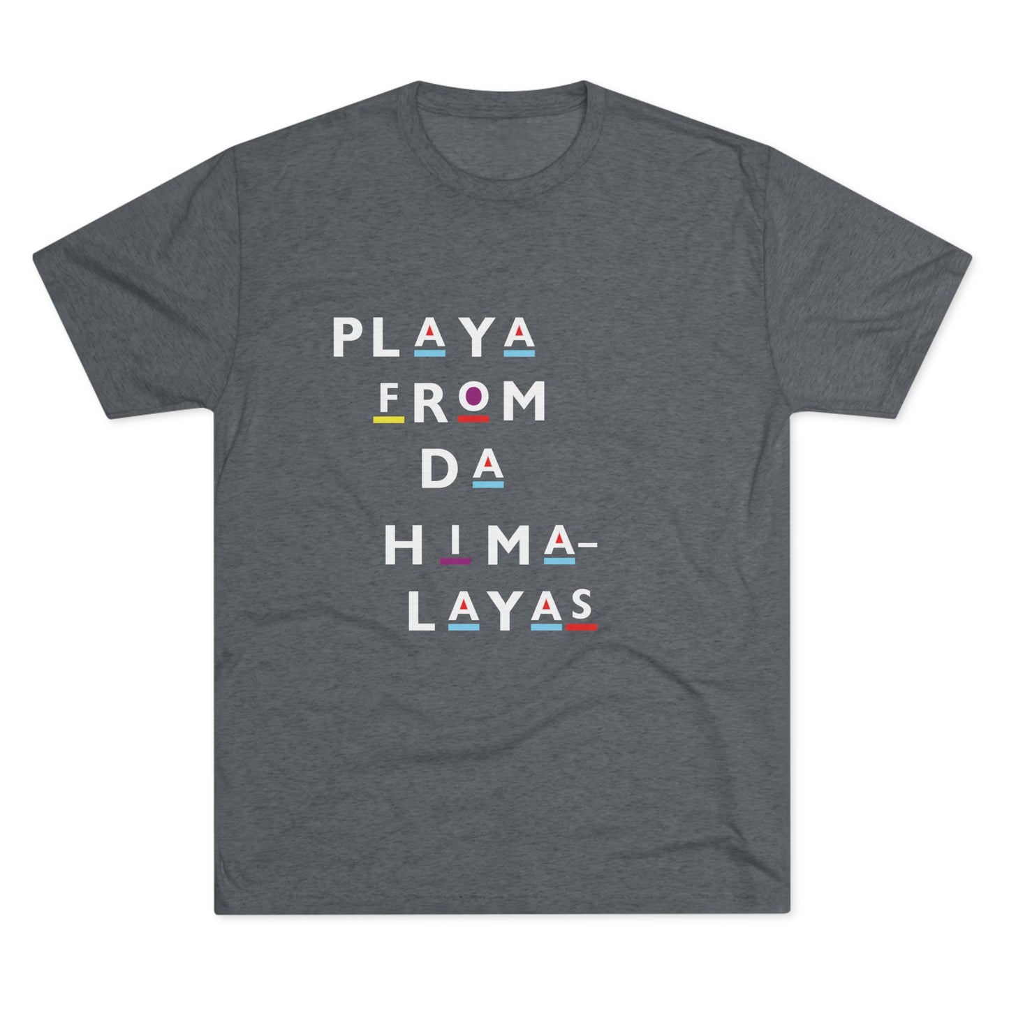 Playa from Da Himalayas Unisex Tri-Blend Tee, Fun Graphic Tee, Casual Everyday Wear, Gift for Music Lovers, Unique Apparel for Festivals