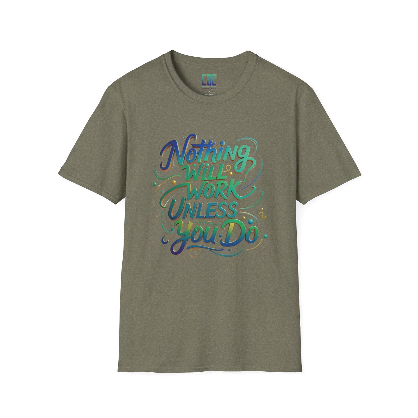 Nothing Will Work Unless You Do Motivational Quote Unisex T-Shirt | Inspirational Tee for Gym, Fitness Enthusiasts, Gifts, Everyday Wear