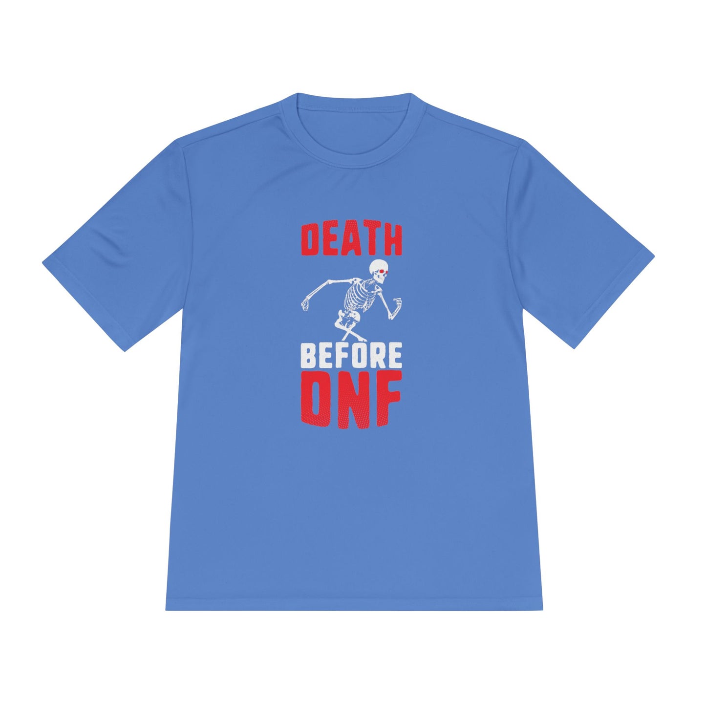 Death Before DNF Unisex Moisture Wicking Tee, Running Shirt, Fitness Apparel, Gift for Athletes, Workout Gear, Sportswear