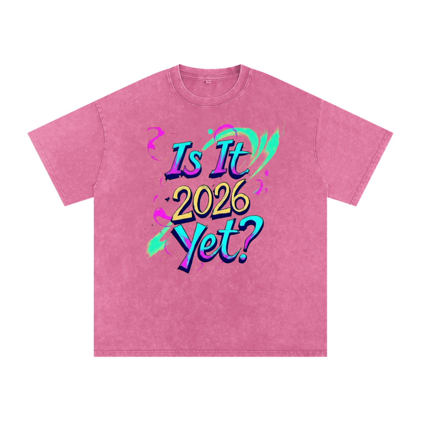 Is It 2026 Yet? Snow Washed Oversized Cotton T-Shirt
