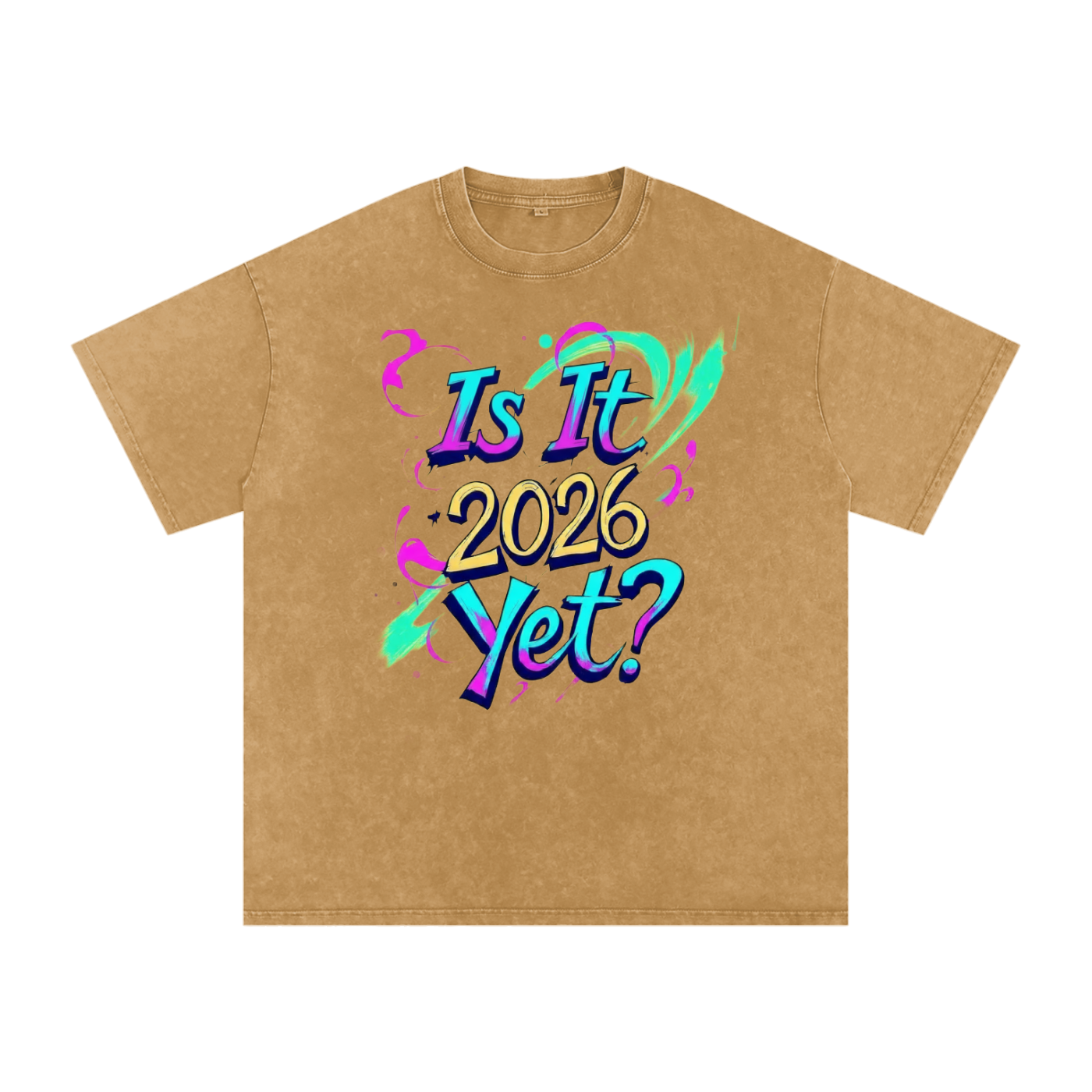 Is It 2026 Yet? Snow Washed Oversized Cotton T-Shirt