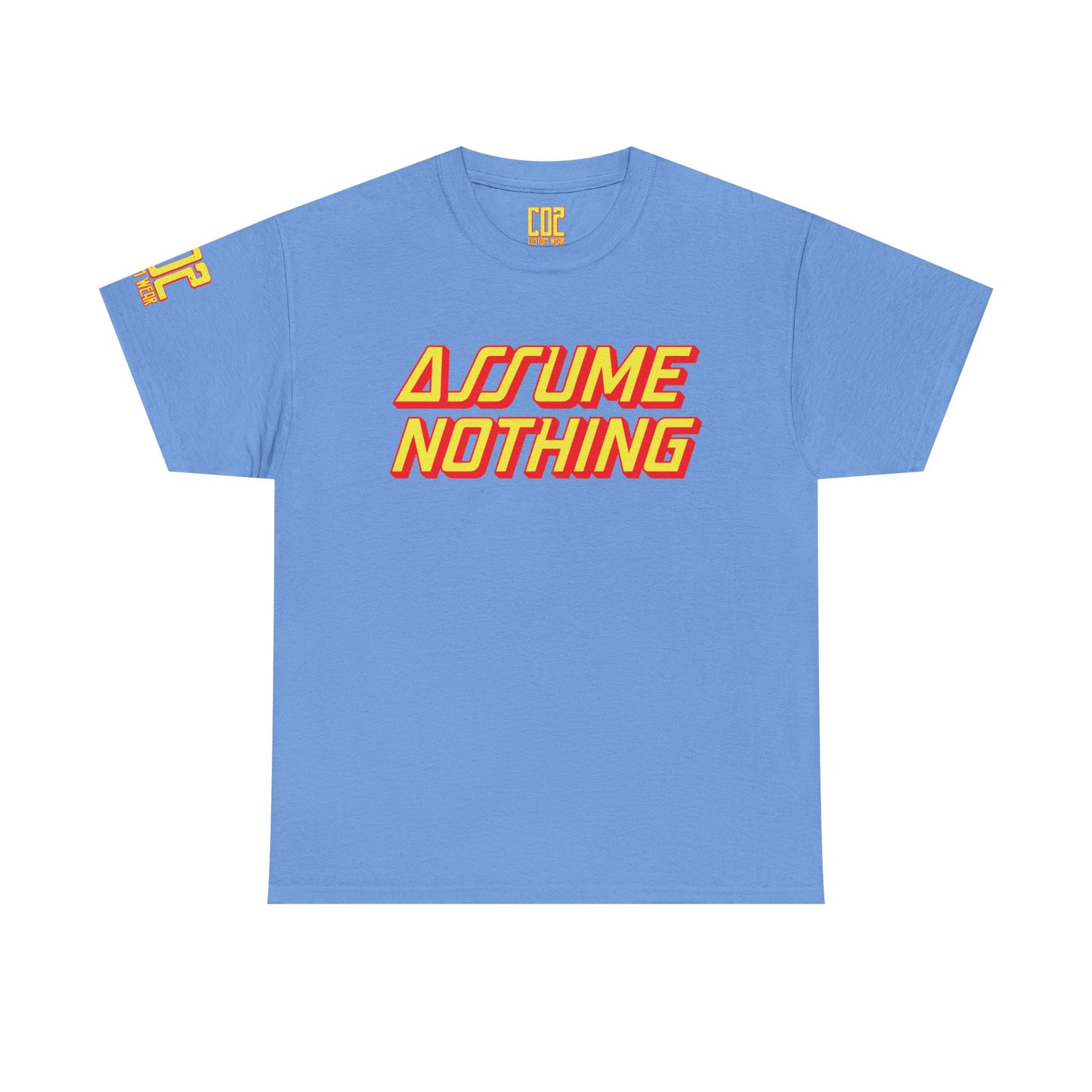 Assume Nothing Bold Statement Tee - Assume Nothing, Unisex Cotton T-Shirt, Casual Style, Gift Idea, Trendy Apparel, Streetwear Fashion, Everyday Wear