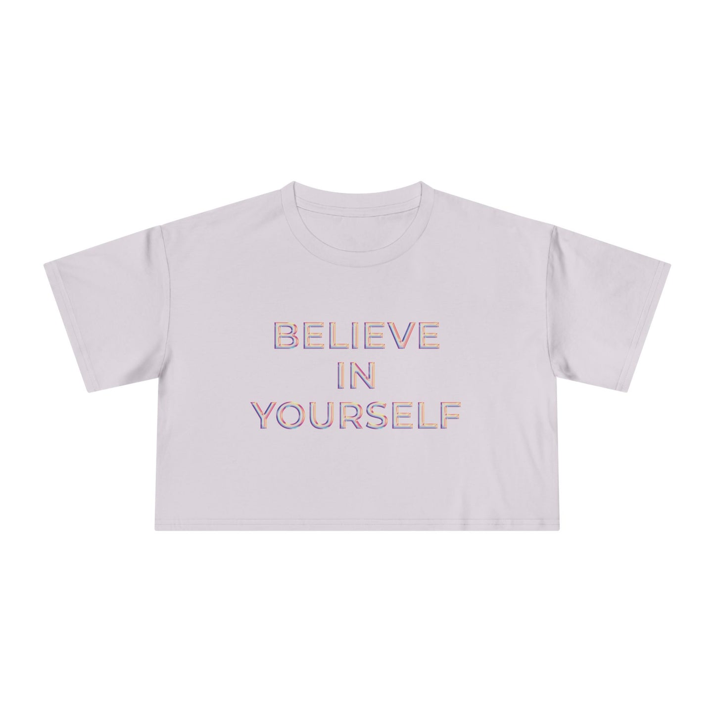 Believe In Yourself Women's Crop Tee - Motivational Shirt, Gift for Her, Casual Summer Top, Self-Care Apparel, Positive Affirmation Tee
