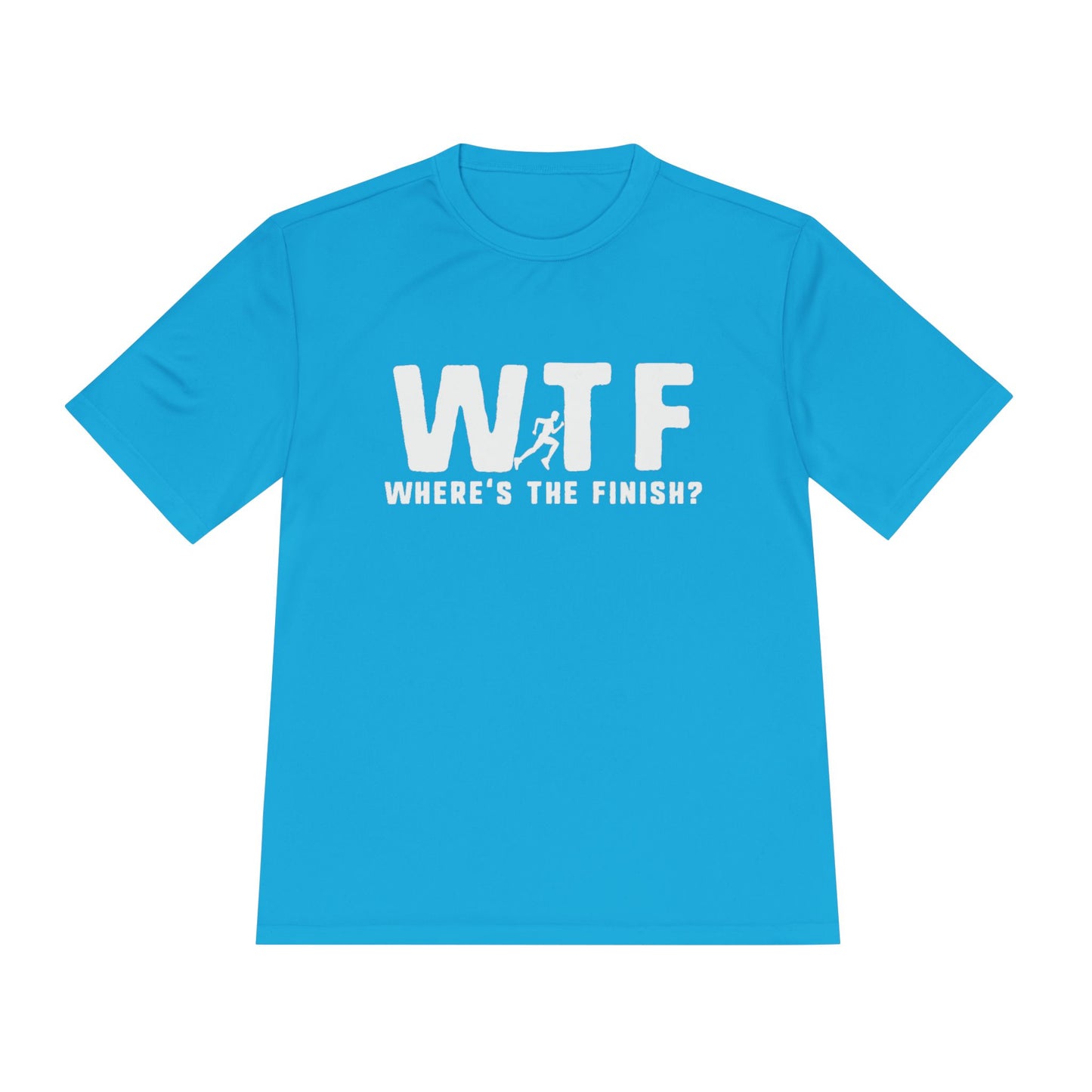 WTF? Unisex Moisture Wicking Tee - Fun Workout Shirt, Running Apparel, Gym Wear, Active Lifestyle Top, Funny Sports T-Shirt