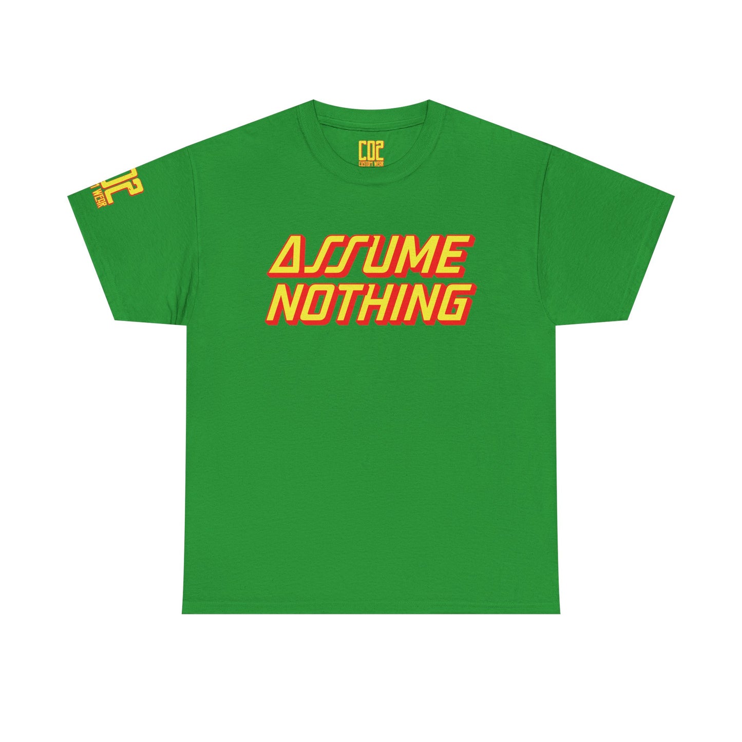 Assume Nothing Bold Statement Tee - Assume Nothing, Unisex Cotton T-Shirt, Casual Style, Gift Idea, Trendy Apparel, Streetwear Fashion, Everyday Wear