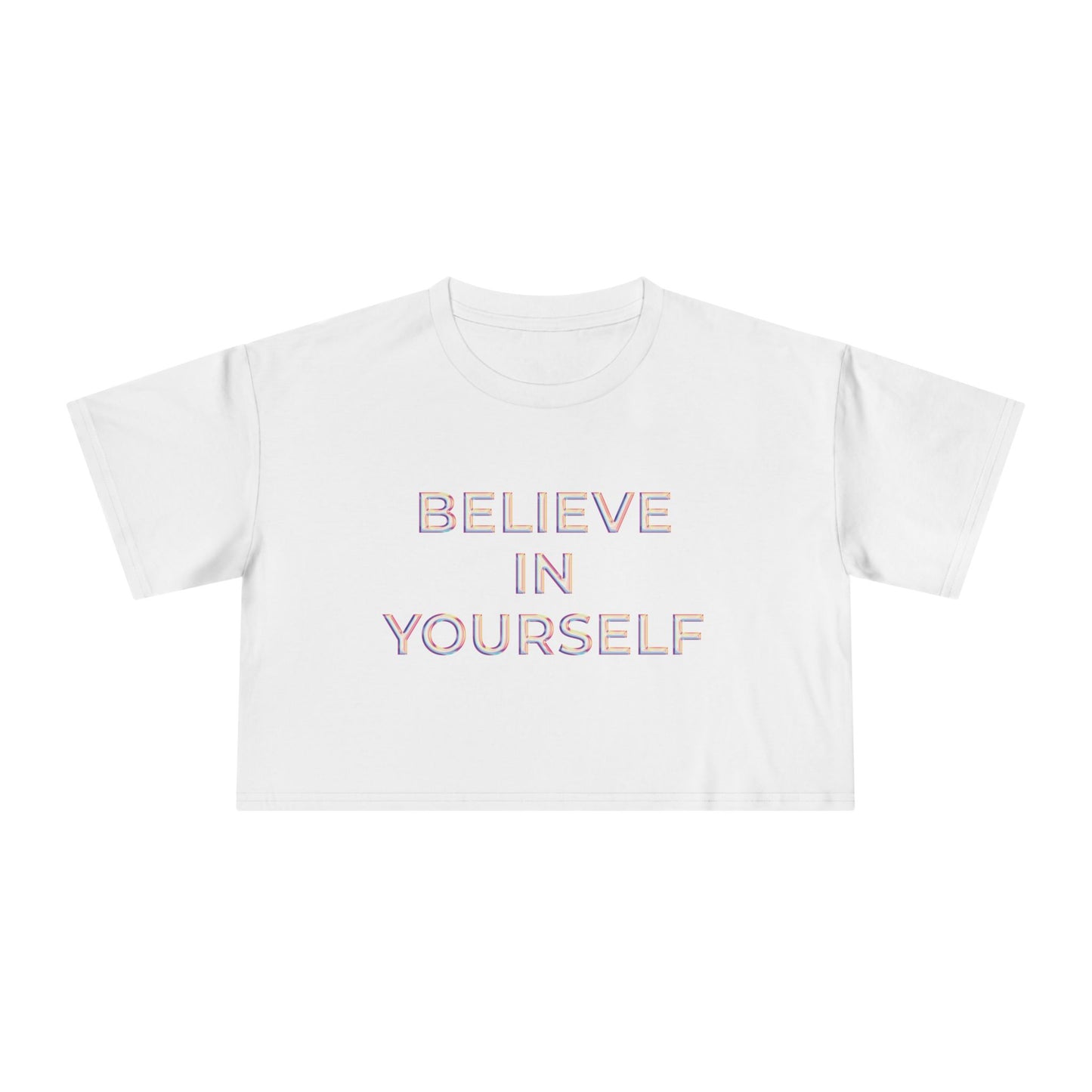 Believe In Yourself Women's Crop Tee - Motivational Shirt, Gift for Her, Casual Summer Top, Self-Care Apparel, Positive Affirmation Tee