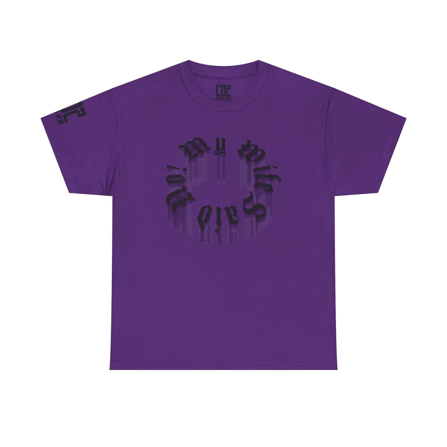 My Wife Said No! Unisex Heavy Cotton Tee Design | Trendy Graphic Tee for Men & Women