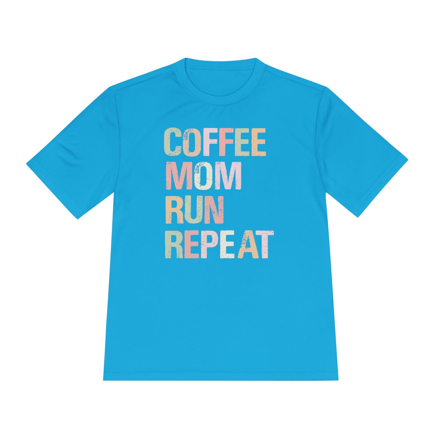 Coffee Mom Run Repeat Unisex Moisture Wicking Tee, Activewear, Athletic Shirt, Workout Top, Gift for Moms, Fitness Apparel