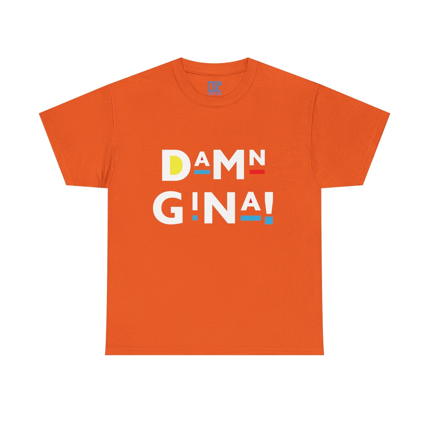 Damn Gina! White Colorful Graphic Tee for Casual Vibes, Unisex Cotton T-Shirt, Streetwear, Gift for Friends, Everyday Wear, Summer Wardrobe