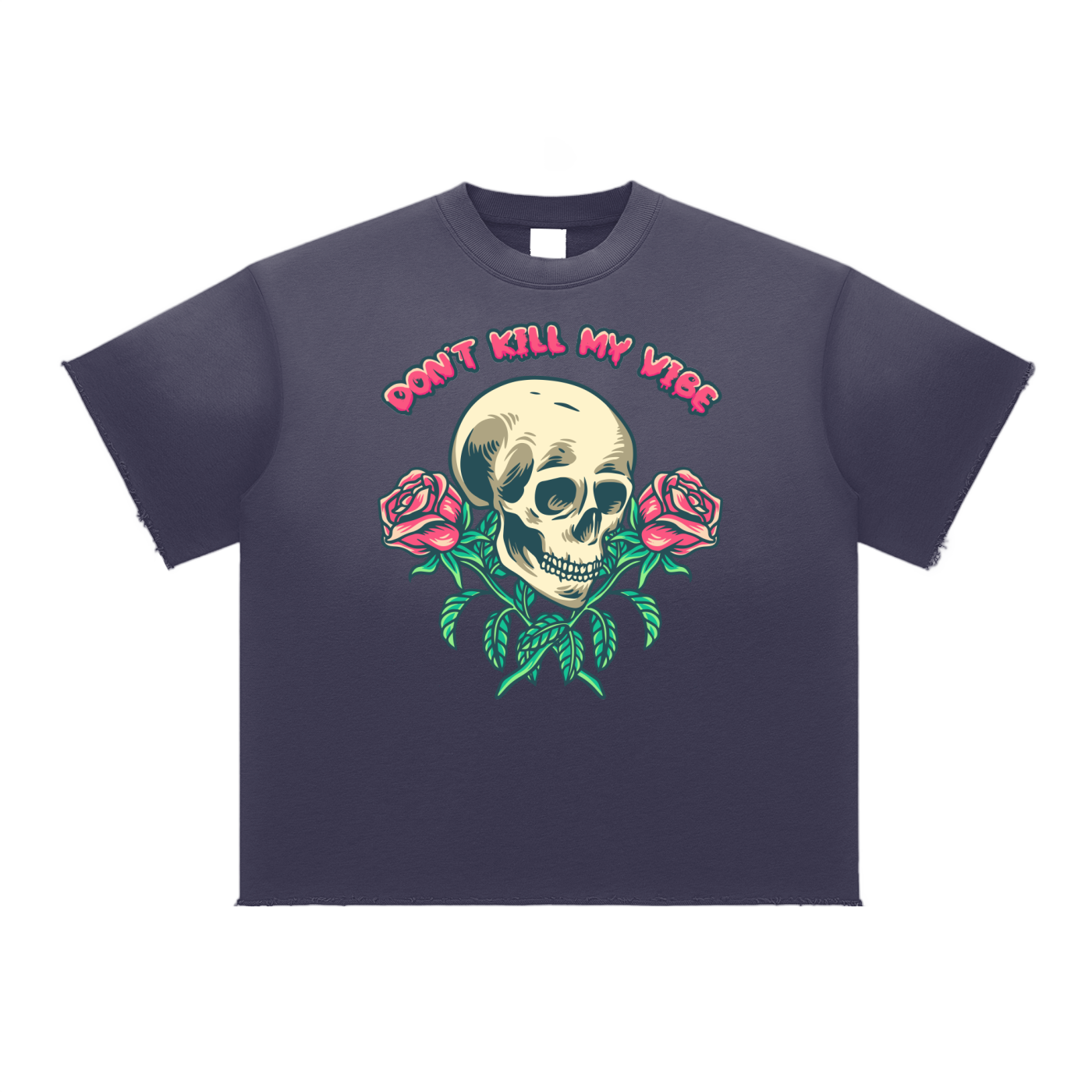 Don't Kill My Vibe Sun Fade Raw Edge T-Shirt