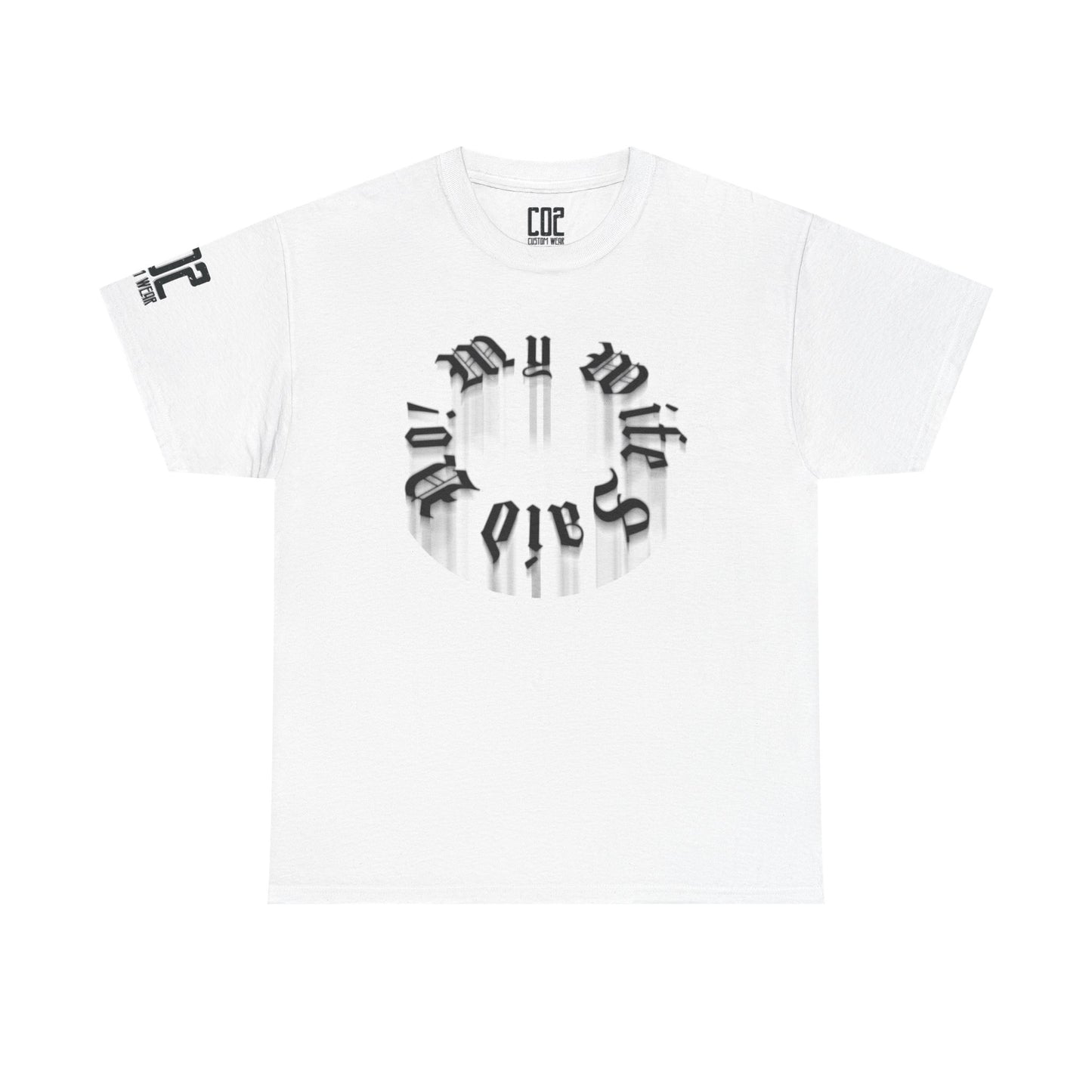 My Wife Said No! Unisex Heavy Cotton Tee Design | Trendy Graphic Tee for Men & Women