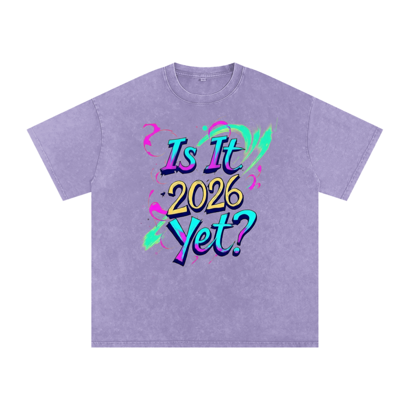 Is It 2026 Yet? Snow Washed Oversized Cotton T-Shirt