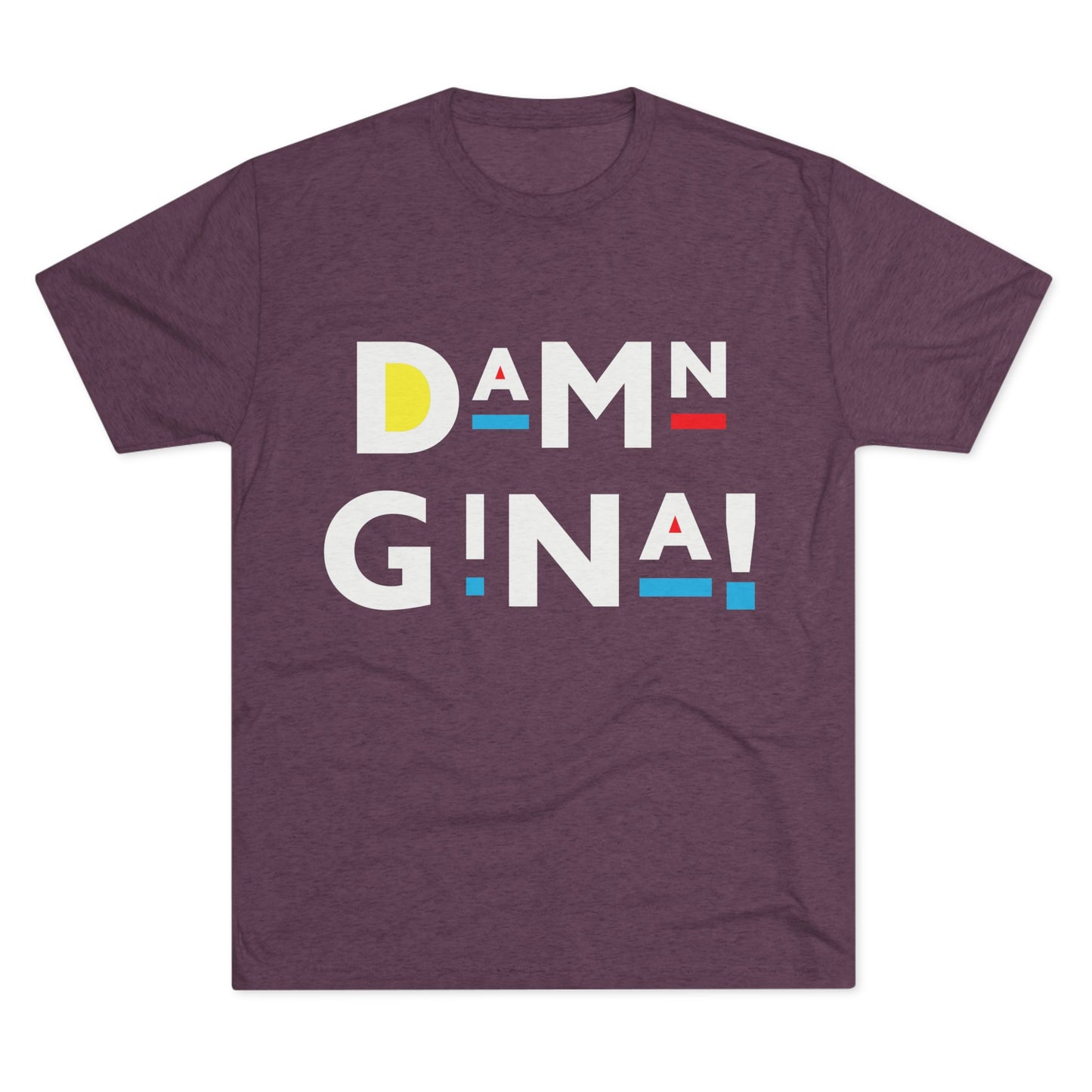 Damn Gina! White Colorful Geometric Unisex Tri-Blend Tee, Casual Graphic Shirt, Comfortable Everyday Wear, Fun Gift for Friends, Stylish Summer Top
