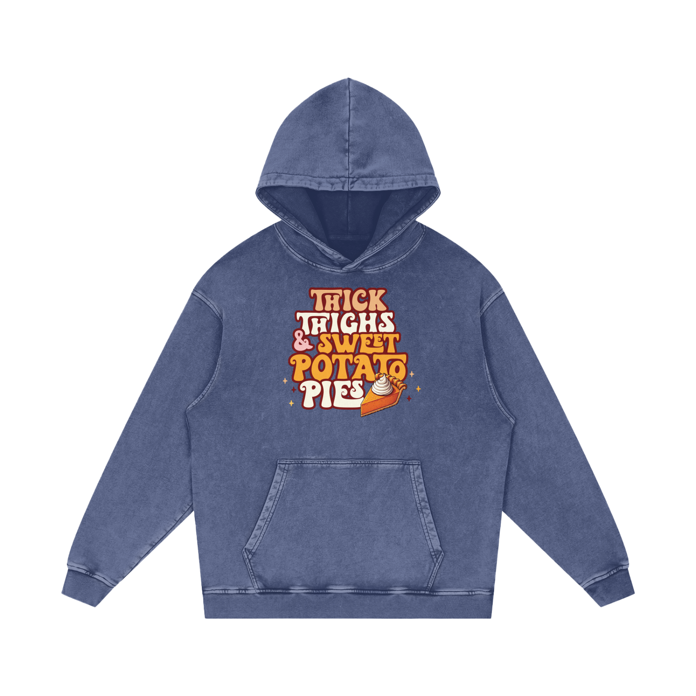 Thick Thighs & Sweet Potato Pies Snow Washed Loose Cotton Hoodie