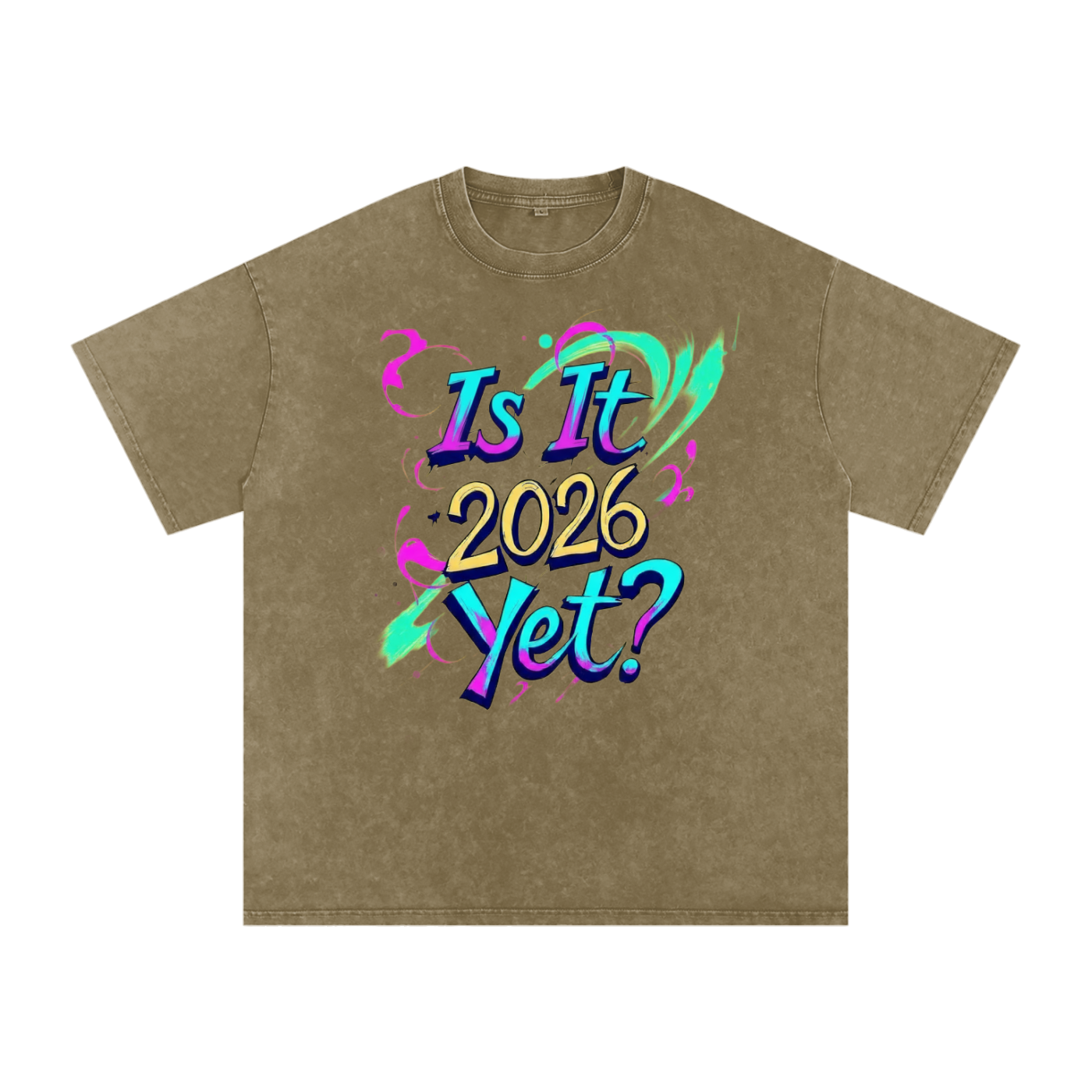 Is It 2026 Yet? Snow Washed Oversized Cotton T-Shirt
