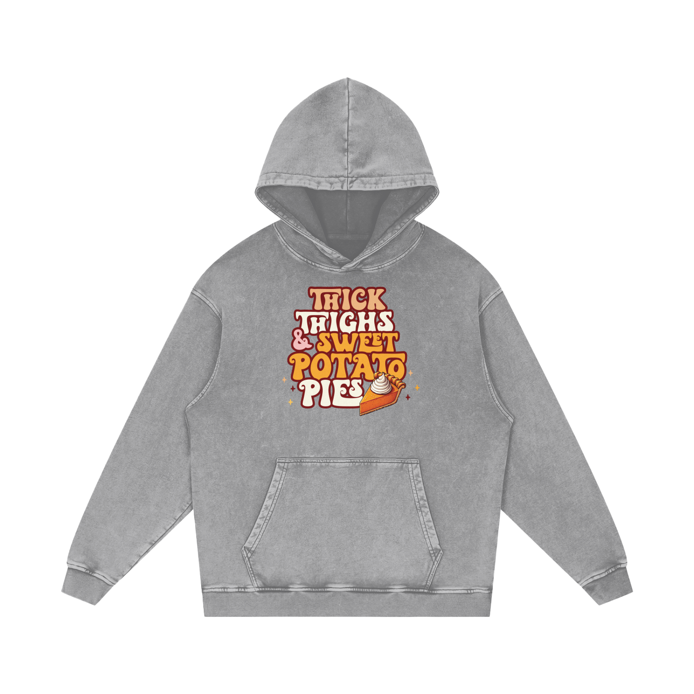 Thick Thighs & Sweet Potato Pies Snow Washed Loose Cotton Hoodie