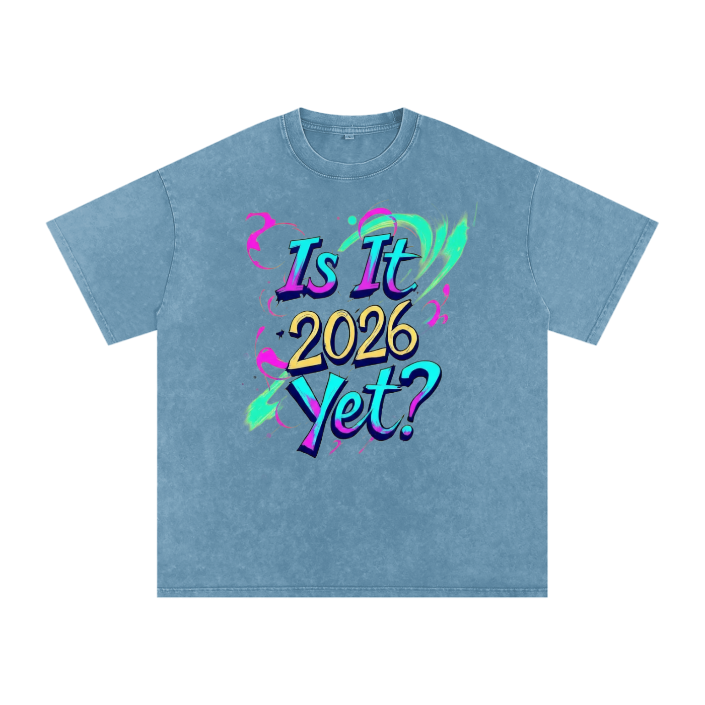 Is It 2026 Yet? Snow Washed Oversized Cotton T-Shirt