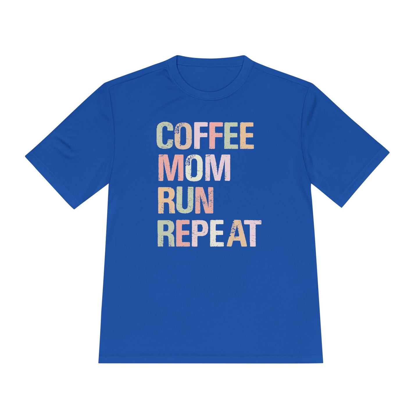Coffee Mom Run Repeat Unisex Moisture Wicking Tee, Activewear, Athletic Shirt, Workout Top, Gift for Moms, Fitness Apparel