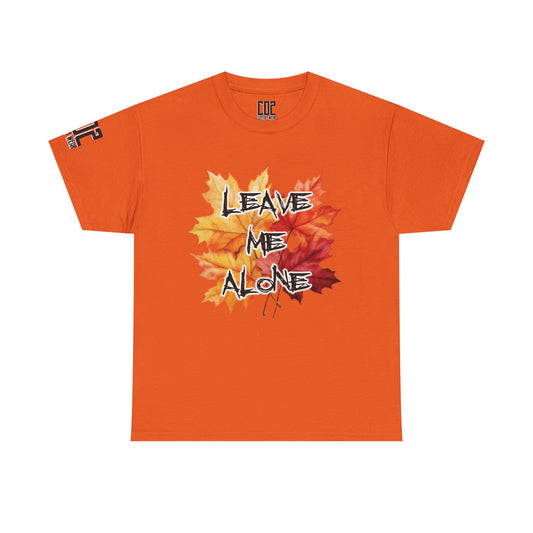 Leave Me Alone Unisex Cotton Shirt, Autumn Vibes Tee - Leave Me Alone Unisex Cotton Shirt, Casual Fall Wear, Gift for Introverts, Halloween Style, Cozy Shirt
