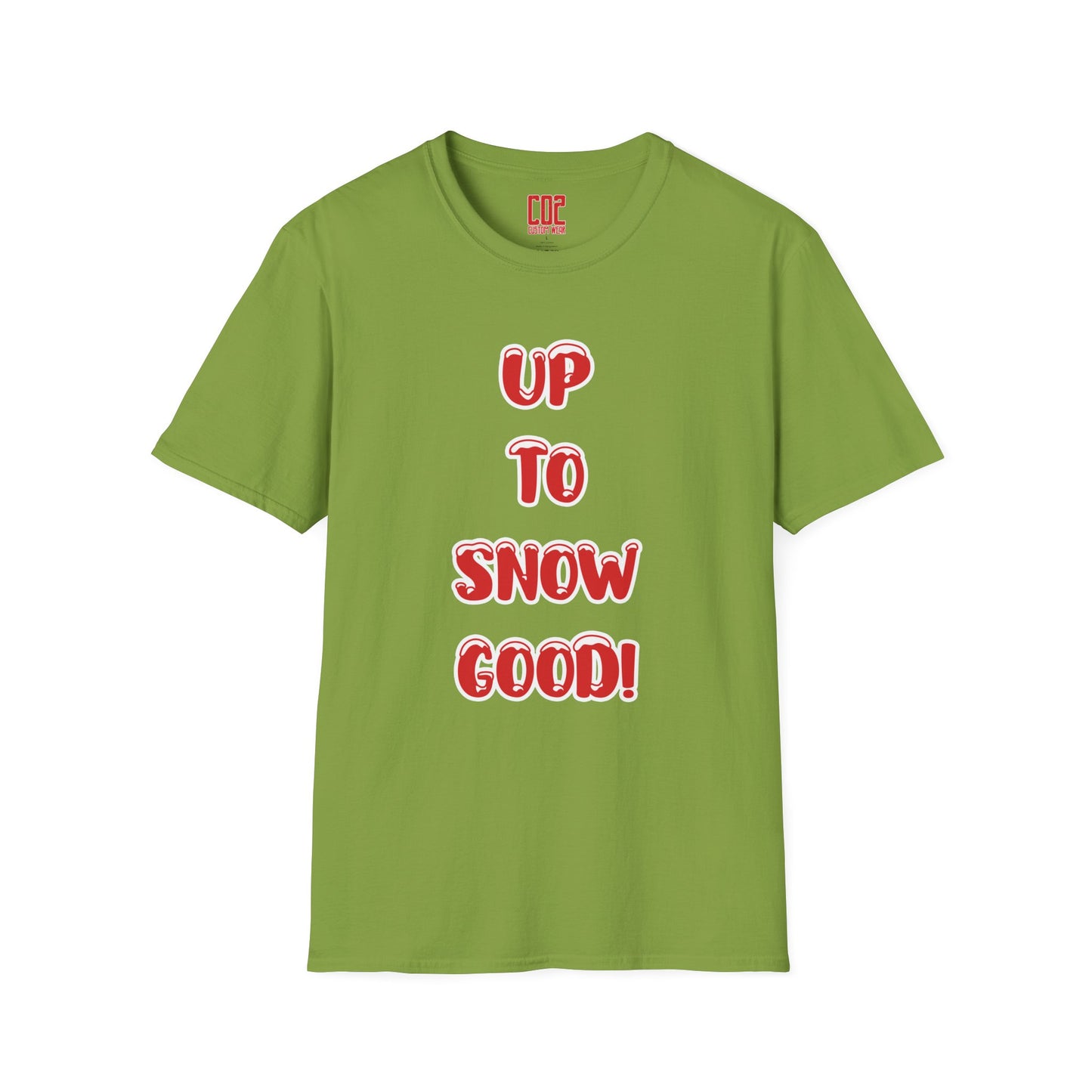 Funny Holiday T-Shirt - "Up to Snow Good!" Unisex Softstyle Tee