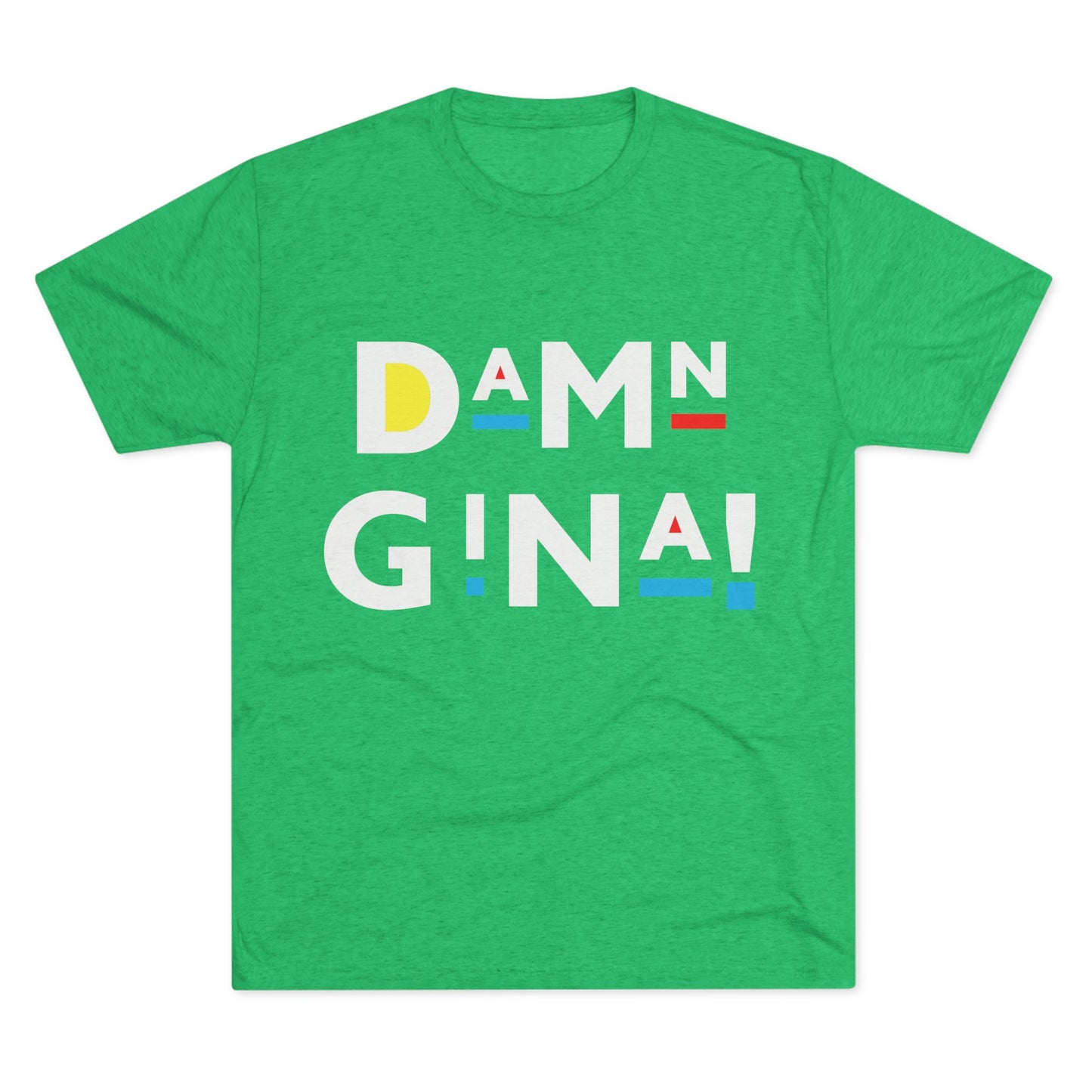Damn Gina! White Colorful Geometric Unisex Tri-Blend Tee, Casual Graphic Shirt, Comfortable Everyday Wear, Fun Gift for Friends, Stylish Summer Top