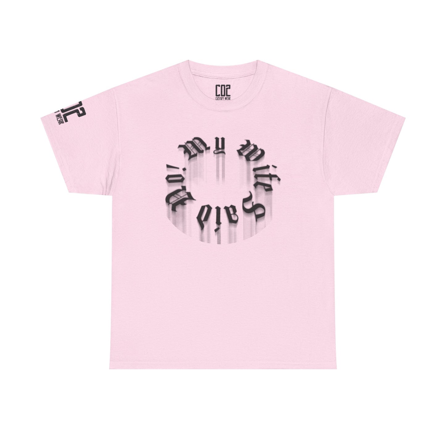 My Wife Said No! Unisex Heavy Cotton Tee Design | Trendy Graphic Tee for Men & Women
