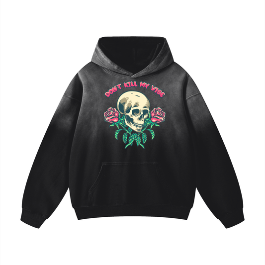 Don't Kill My Vibe Heavyweight Sunfade Oversized Hoodie