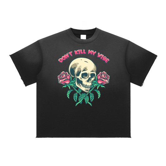Don't Kill My Vibe Sun Fade Raw Edge T-Shirt