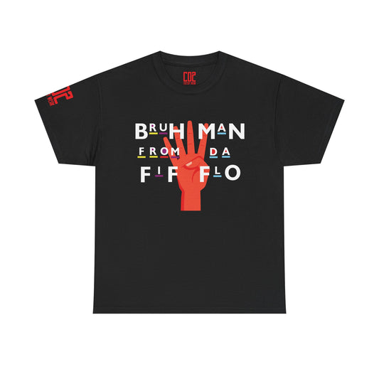 Bruh Man from da FIF FLO, Casual Wear, Street Style, Everyday Fashion, Retro, Graphic T-Shirt