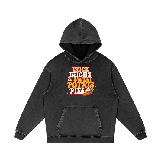 Thick Thighs & Sweet Potato Pies Snow Washed Loose Cotton Hoodie