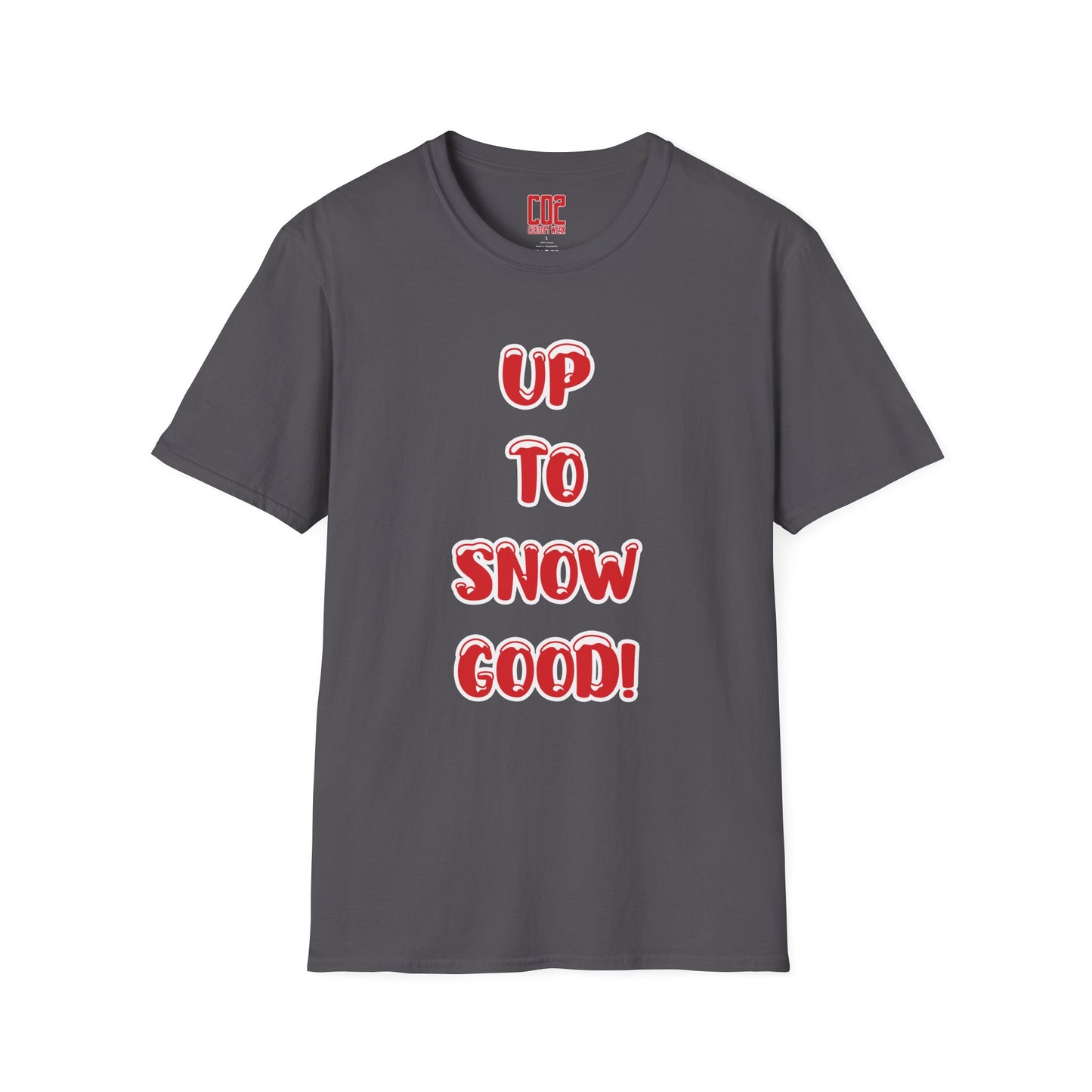 Funny Holiday T-Shirt - "Up to Snow Good!" Unisex Softstyle Tee