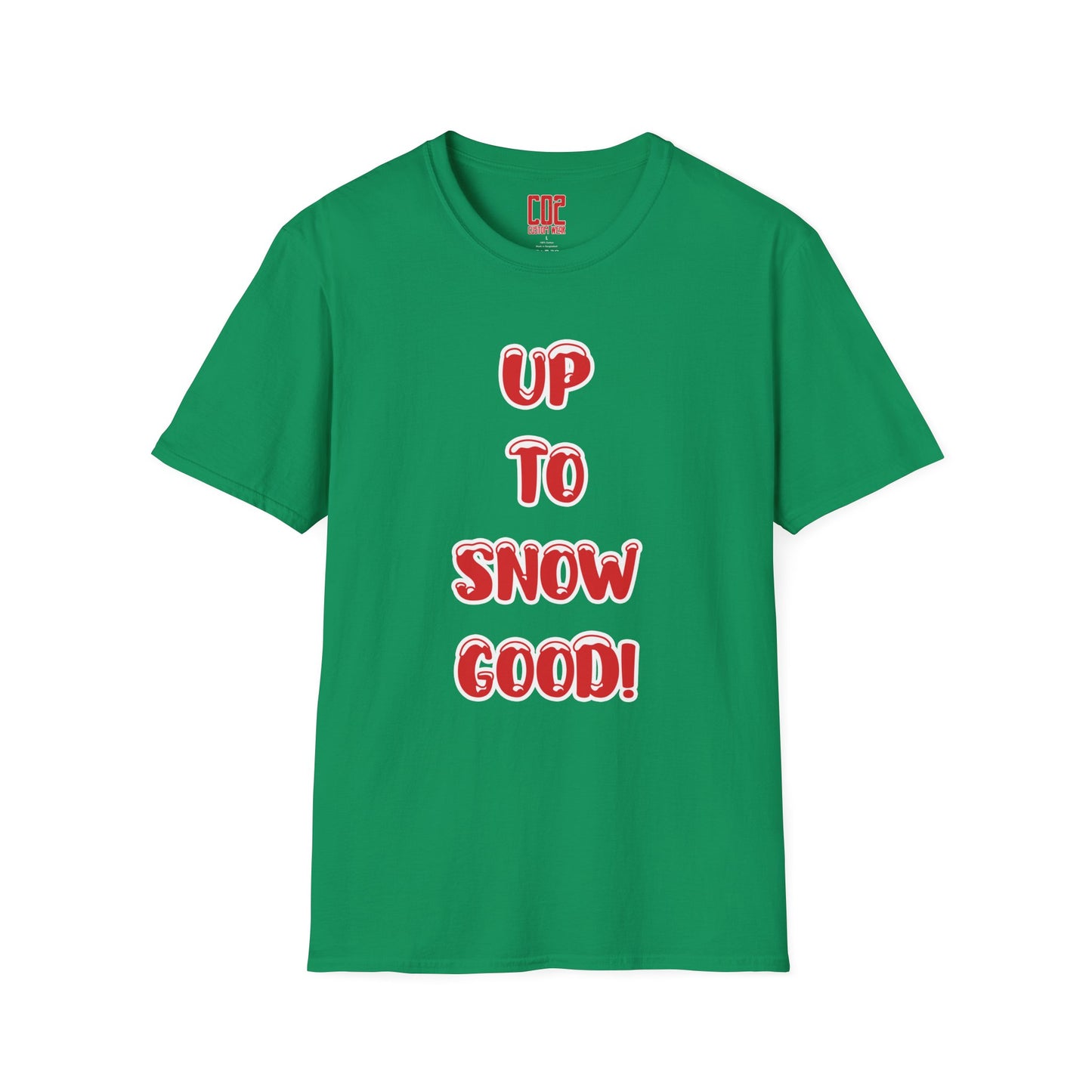 Funny Holiday T-Shirt - "Up to Snow Good!" Unisex Softstyle Tee