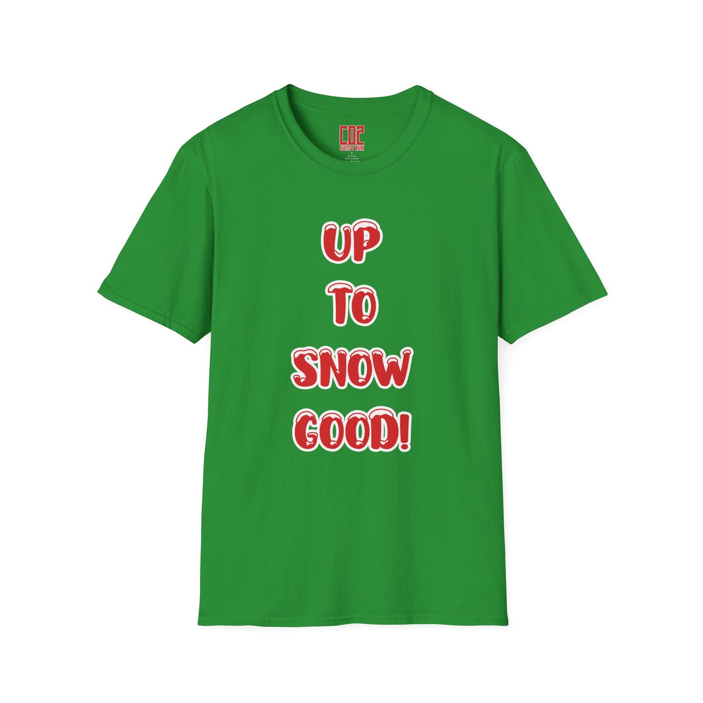 Funny Holiday T-Shirt - "Up to Snow Good!" Unisex Softstyle Tee