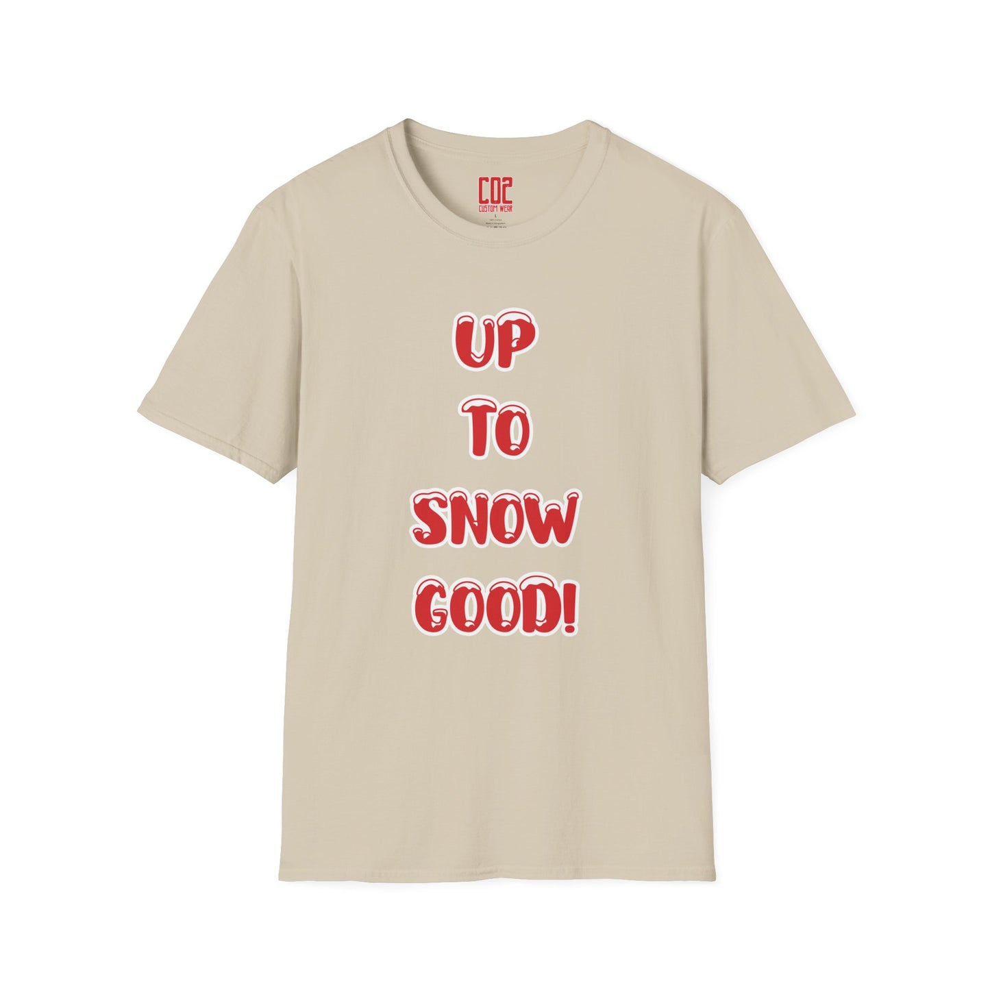Funny Holiday T-Shirt - "Up to Snow Good!" Unisex Softstyle Tee